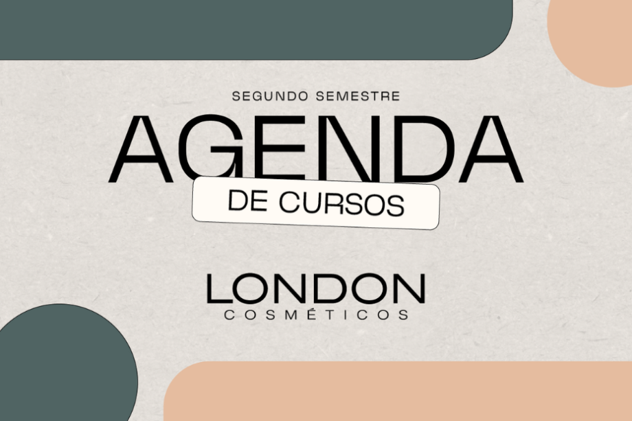 Agenda de cursos da London Cosméticos SC para o segundo semestre de 2024