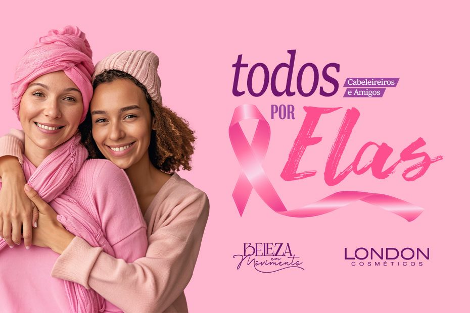 Todos por Elas: Beleza em Movimento no Outubro Rosa